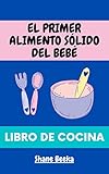 alimentador solar 12v  EL PRIMER ALIMENTO SÓLIDO DEL BEBÉ: LIBRO DE COCINA