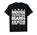 Pipefitters con barbas son mejores: divertida barba Pipefitter Camiseta