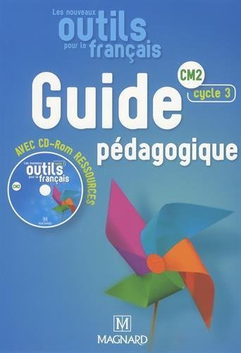 Télécharger Les nouveaux outils pour le français CM2 : Guide pédagogique (1Cédérom) by Claire Barthomeuf (20 Livre eBook France
