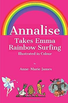 Paperback Annalise Takes Emma Rainbow Surfing Book