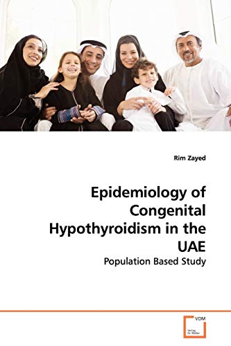 Epidemiology of Congenital Hypothyroidism in the UAE: Population Based Study