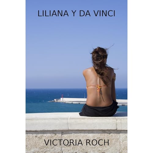 LILIANA Y DA VINCI Audiolibro Por Victoria Roch arte de portada