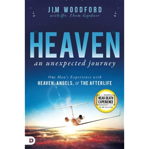Heaven, an Unexpected Journey: One Man's Experience with Heaven, Angels, and the Afterlife (An NDE Collection) Cover