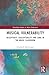 Musical Vulnerability (Routledge Studies in Music Education)