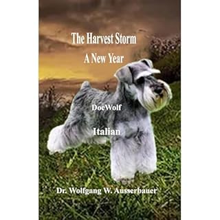 The Harvest Storm in Italian Audiobook By Wolfgang Ausserbauer cover art
