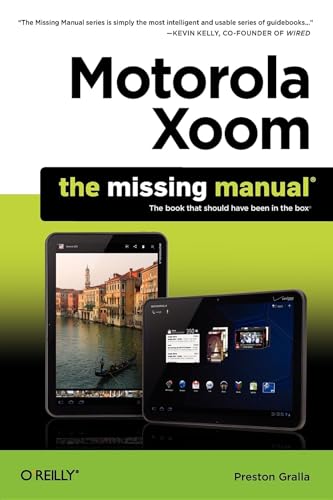 Motorola Xoom: The Missing Manual