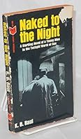 Naked to the Night B000IW9SWQ Book Cover