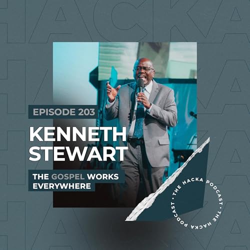 203. Kenneth Stewart - The Gospel Works Everywhere cover art