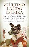 El Ultimo Latido de Laika 8419414409 Book Cover