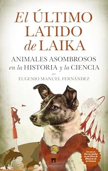 Paperback El Ultimo Latido de Laika [Spanish] Book