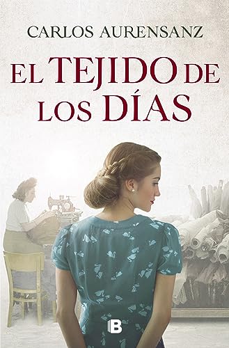 El tejido de los días (Grandes novelas)