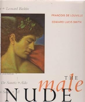 Hardcover The Male Nude: A Modern View Book