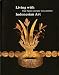 Living with Indonesian Art: The Frits Liefkes Collection (Collection Series)
