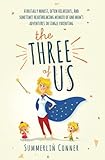 The Three of Us: A Brutally Honest, Often Hilarious, and Sometimes Heartbreaking Memoir of One...