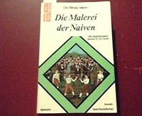 Die Malerei der Naiven (DuMont-Kunst-Taschenbucher, No. 27) (German Edition) 3770108329 Book Cover