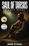 Saul of Tarsus: A Rock Opera