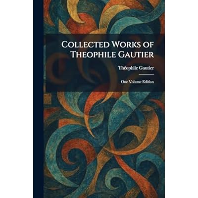 Collected Works of Theophile Gautier