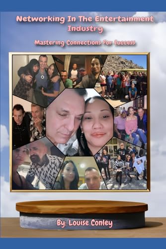 Networking in the Entertainment Industry: Mastering Connections For Success