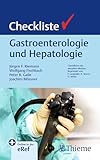 Checkliste Gastroenterologie und Hepatologie (Checklisten Medizin)