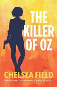 Paperback The Killer of Oz (An Eat, Pray, Die Humorous Mystery) Book