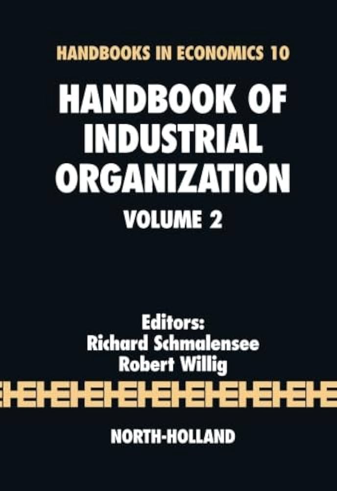 Handbook of Industrial Organization: Schmalensee, Richard
