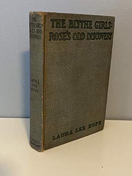 The Blythe girls: Rose's odd discovery, or, The search for Irene Conroy (The Blythe girls books)