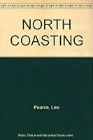 North Coasting- Life On The Northern Rivers of New South Wales 0646437224 Book Cover