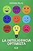 La inteligencia optimista (Spanish Edition)