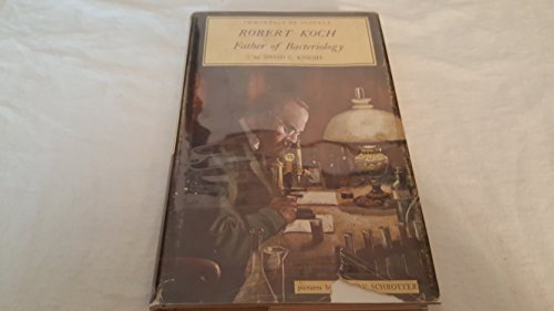 Robert Koch: Father of Bacteriology (Immortals ... 0531008916 Book Cover