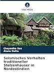 Seismisches Verhalten traditioneller Stelzenhäuser in Nordostindien: DE