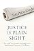 Justice in Plain Sight: How a Small-Town Newspaper and Its Unlikely Lawyer Opened America’s Courtrooms