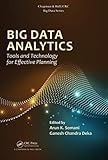 Big Data Analytics: Tools and Technology for Effective Planning (Chapman & Hall/CRC Big Data)