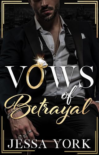 Vows of Betrayal (The Sovrano Mafia Empire Book 1)