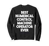 Best Numerical Control Machine Operator Ever
