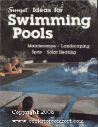Ideas for swimming pools: Sunset editors: 9780376016072: Amazon.com: Books