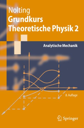 Grundkurs Theoretische Physik 2: Analytische Mechanik (Springer-Lehrbuch)