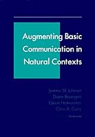 Augmenting Basic Communication in Natural Contexts 1557662436 Book Cover