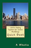 Leed Rating System for Green Buildings: Quick Book 1505396719 Book Cover