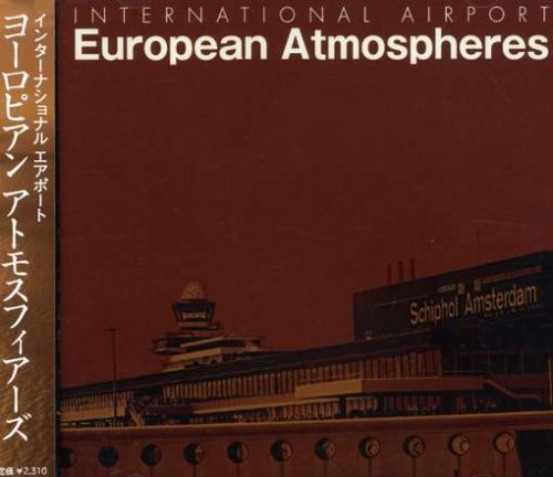 International Airport~European Atmosphers