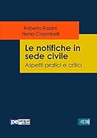 Le notifiche in sede civile. Aspetti pratici e critici 8833000761 Book Cover