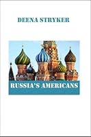 Russia's Americans 1984197126 Book Cover
