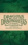 Dragons and Dragonslayers