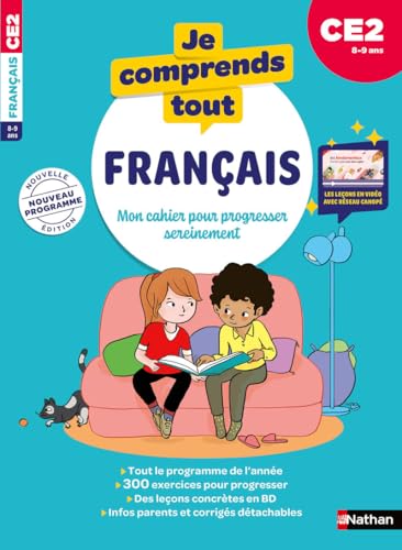 Je comprends tout - Français CE2 8-9 ans - Cahier d'exercices complet avec 300 exercices et vidéos pédagogiques