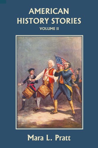 American History Stories, Volume II (Yesterday's Classics)