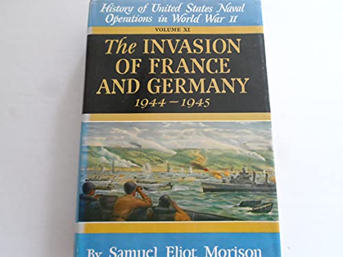 The Invasion of France and Germany 1944 - 1945 ... B000SWUY06 Book Cover
