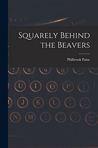 Squarely Behind the Beavers