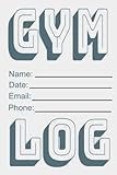 Gym Log: An easy and simple workout tracking journal for men and women to use in the gym