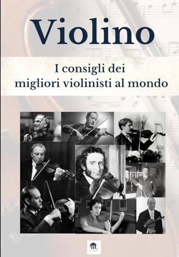 VIOLINO - I consigli dei migliori violinisti al mondo