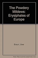The Powdery Mildews (Erysiphales) Of Europe 3334609944 Book Cover