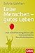 Produktbild Leise Menschen  gutes Leben: Das Entwicklungsbuch für introvertierte Persönlichkeiten (Dein Leben)